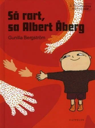Så rart, sa Albert Åberg av Gunilla Bergström