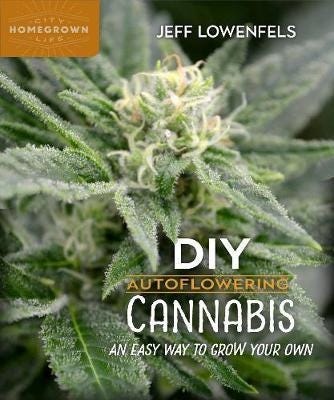 DIY Autoflowering Cannabis  An Easy Way to Grow Your Own