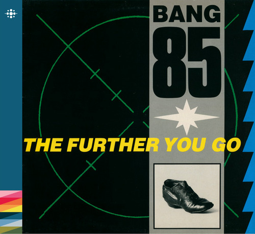 Bang 85 The Further You Go CD