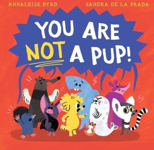 You Are Not a Pup!