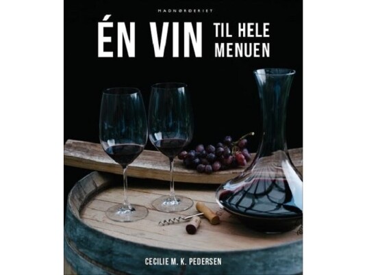 Én Vin Til Hele Menuen | Cecilie M. K. Pedersen | Språk: Dansk