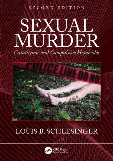 Sexual Murder Catathymic and Compulsive Homicides