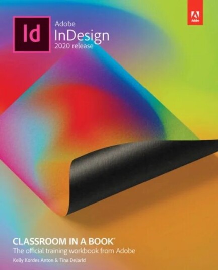 Adobe Indesign Classroom In A Book (2020 Release) Av Tina Dejarld, Kelly Anton