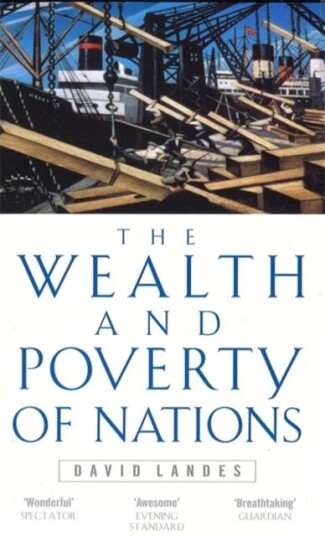 Wealth And Poverty Of Nations Av David S. Landes Wealth And Poverty Of Nations Av David S. Landes