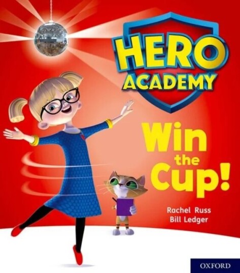 Hero Academy: Oxford Level 3, Yellow Book Band: Win The Cup! Av Rachel Russ