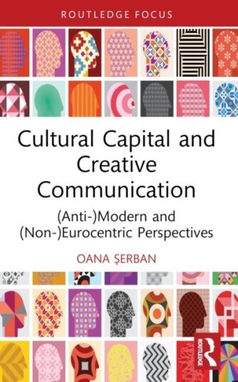 Cultural Capital and Creative Communication Cultural Capital and Creative Communication