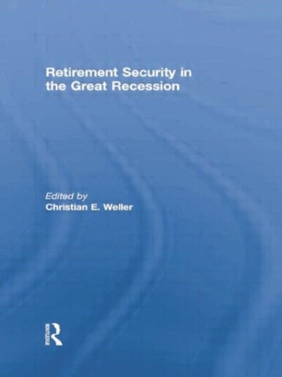 Retirement Security in the Great Recession Retirement Security in the Great Recession