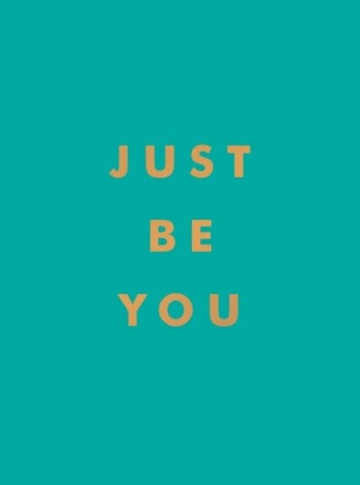 Just Be You Av Summersdale Publishers