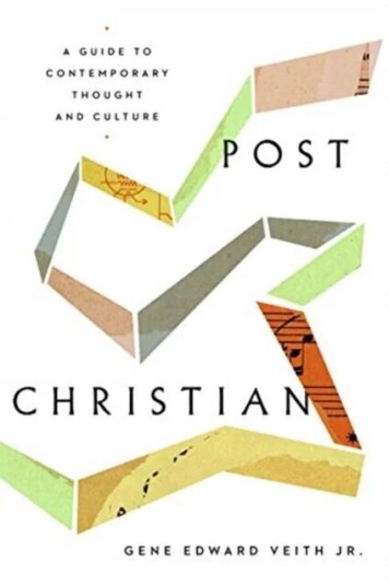 Post-Christian Av Gene Edward Veith Jr.