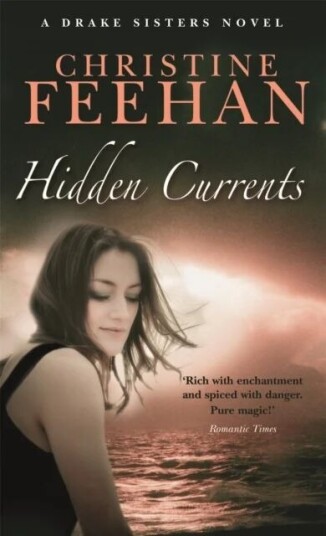 Hidden Currents Av Christine Feehan Hidden Currents Av Christine Feehan