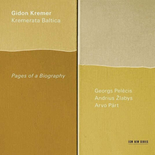 Gidon Kremer, Kremerata Baltica Pages of a Biography Georgs Pelecis, Andrius Zlabys, Arvo Pärt CD