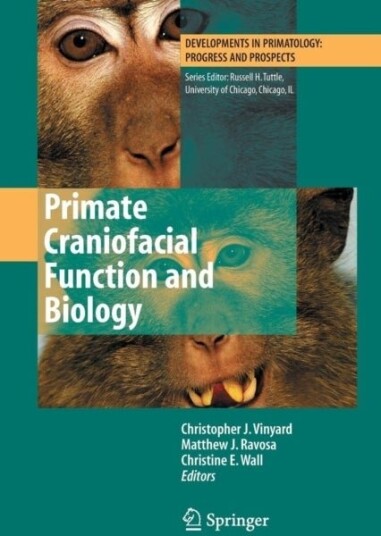 Primate Craniofacial Function and Biology
