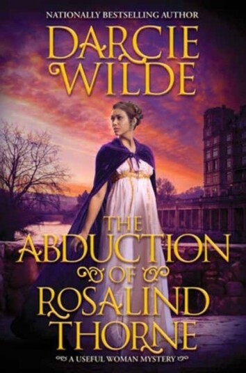 The Abduction of Rosalind Thorne The Abduction of Rosalind Thorne