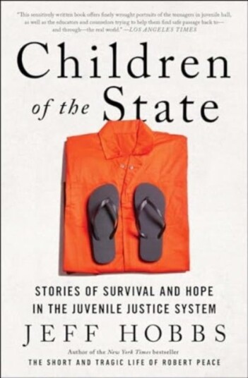 Children of the State Stories of Survival and Hope in the Juvenile Justice System Children of the State Stories of Survival and Hope in the Juvenile Justice System