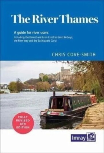 The River Thames Av Imray, Chris Cove-Smith The River Thames Av Imray, Chris Cove-Smith