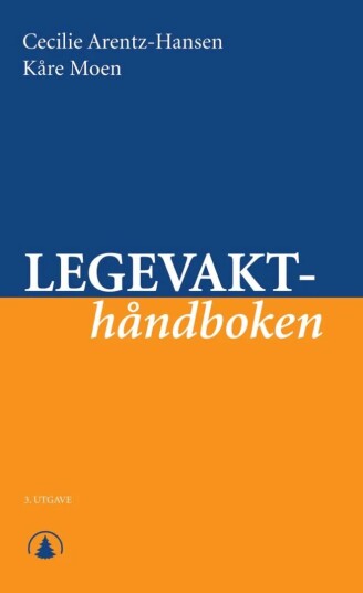 Legevakthåndboken Av Cecilie Arentz-Hansen, Kåre Moen