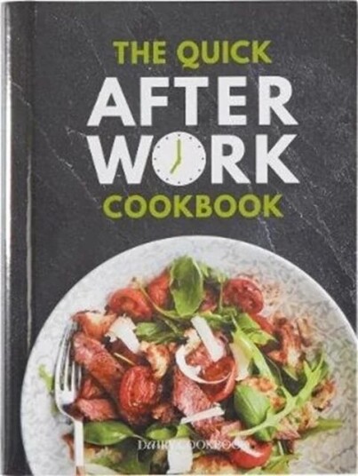 The Quick After-Work Cookbook Av Kathryn Hawkins, Sue Mcmahon, Kate Moseley