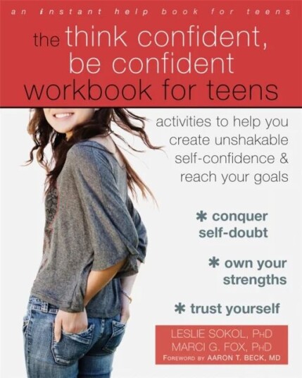 The Think Confident, Be Confident Workbook For Teens Av Marci G. Fox, Leslie Sokol