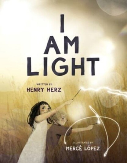 I Am Light I Am Light