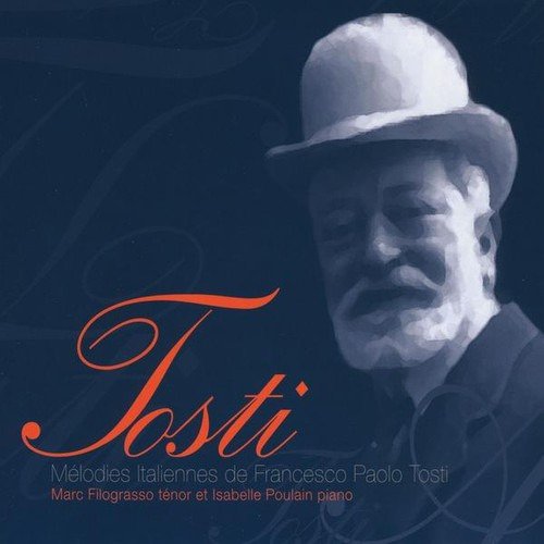 Francesco Tosti Paolo Melodies Italiennes De Francesco Paolo Tosti CD Francesco Tosti Paolo Melodies Italiennes De Francesco Paolo Tosti CD