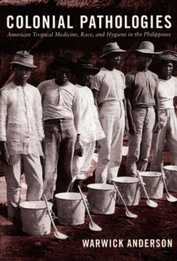 Colonial Pathologies Av Warwick Anderson