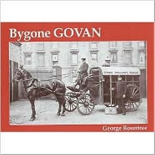 Bygone Govan Av George Rountree Bygone Govan Av George Rountree