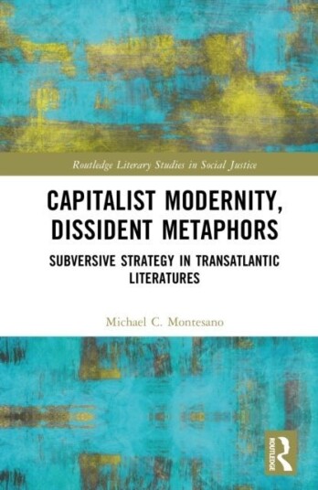 Capitalist Modernity Dissident Metaphors