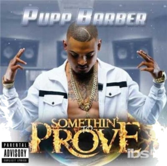 Pupp Barber Somethin To Prove (Exp) CD