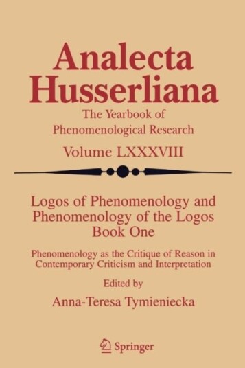 Logos of Phenomenology and Phenomenology of the Logos. Book One