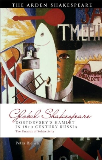 Dostoevsky's Hamlet in NineteenthCentury Russia  The Paradox of Subjectivity