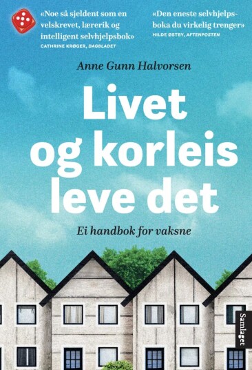 Livet Og Korleis Leve Det Av Anne Gunn Halvorsen