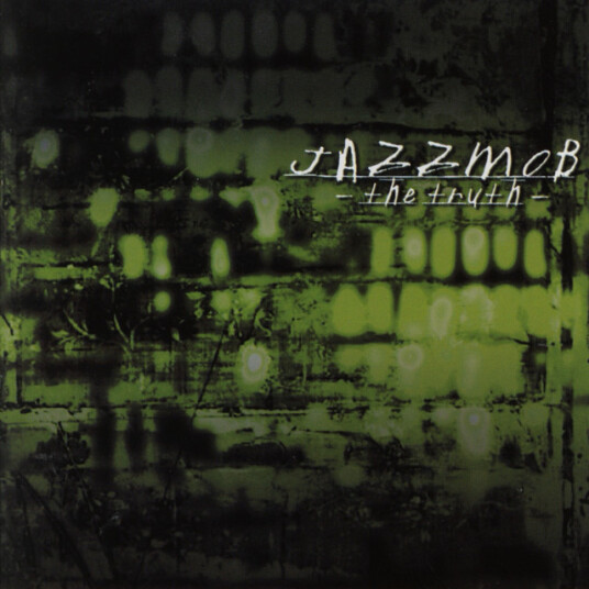 Jazzmob The Truth CD