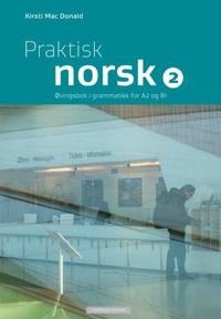 Praktisk Norsk 2 Av Kirsti Mac Donald