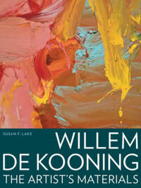 Willem De Kooning - The Artist'S Materials Av . Lake
