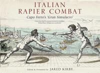 Italian Rapier Combat Av Ridolfo Capo Ferro