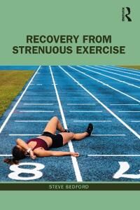 Recovery From Strenuous Exercise Av Steve Bedford