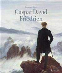 Caspar David Friedrich Av Johannes Grave