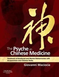 Maciocia Giovanni The Psyche in Chinese Medicine