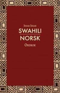 Swahili-Norsk Ordbok Av Issak Issak