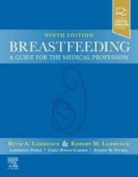 Breastfeeding Av Ruth A. Md (Northumberland Trust Chair In Pediatrics Distinguished Alumna Professor Of Pediatrics Obstetrics And Gynecology Departmen