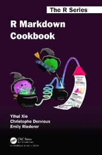 R Markdown Cookbook Av Yihui Xie, Christophe Dervieux, Emily Riederer