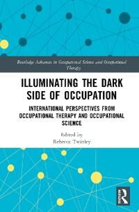 Illuminating The Dark Side Of Occupation