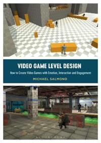 Video Game Level Design Av Michael (Florida Gulf Coast University Usa) Salmond