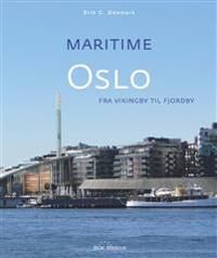 Maritime Oslo Av Erik C. Ødemark