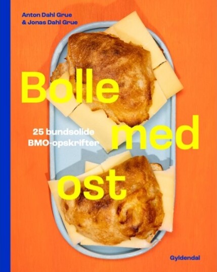 Bolle Med Ost | Jonas Dahl Grue Anton Dahl Grue | Språk: Dansk