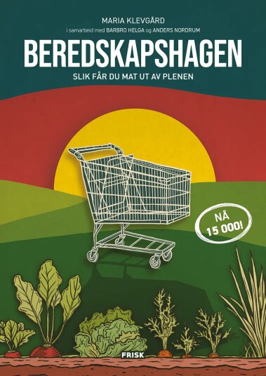 Anders Nordrum Barbro Helga Maria Klevgård Beredskapshagen