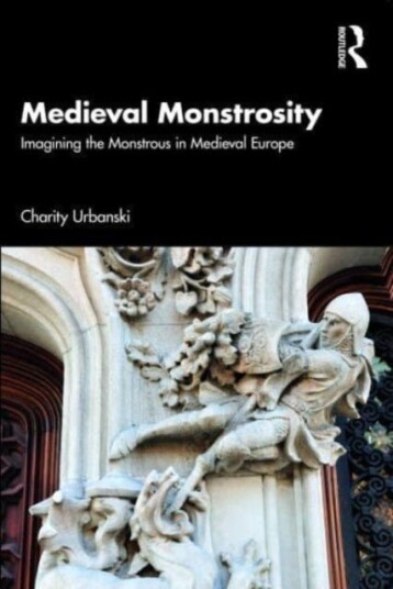 Medieval Monstrosity Av Charity Urbanski