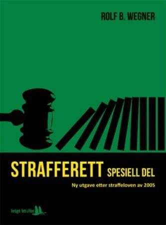 Strafferett Av Rolf B. Wegner Strafferett Av Rolf B. Wegner