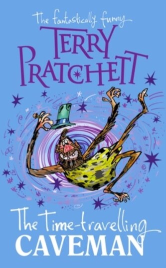 The Time-Travelling Caveman Av Terry Pratchett The Time-Travelling Caveman Av Terry Pratchett