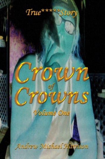 Crown of Crowns Volume One